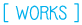 works